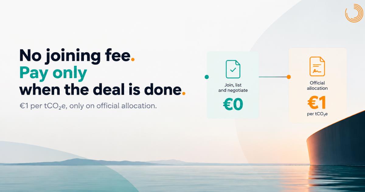 No joining fee. Pay only when the deal is done. €1 per tCO₂e, only on official allocation.